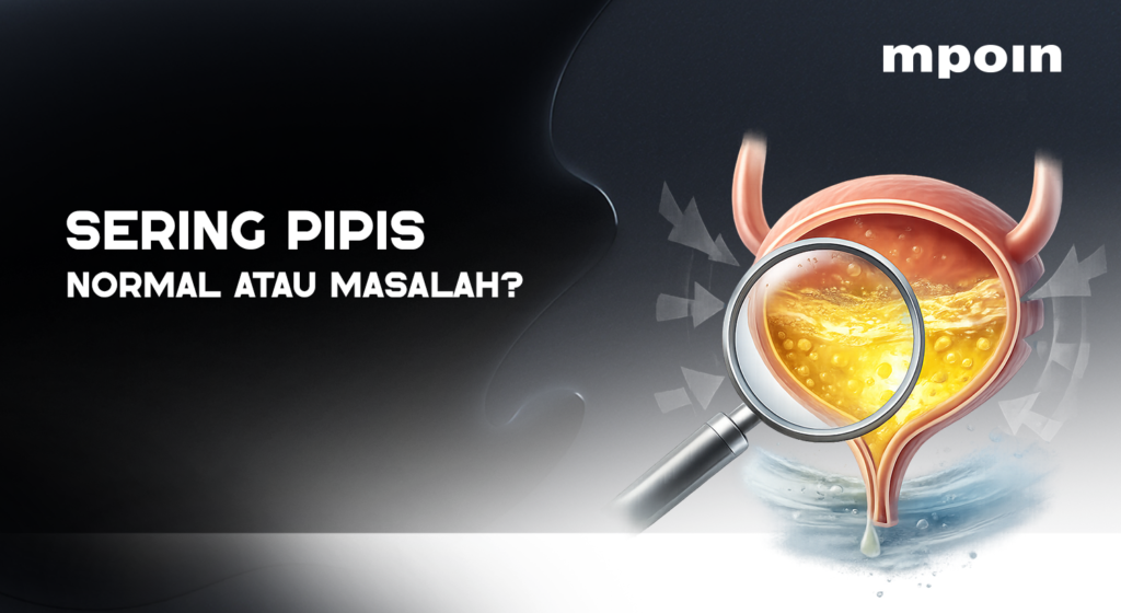 Sering Kencing Terus? Ini Penyebab yang Perlu Diketahui - MPOIN