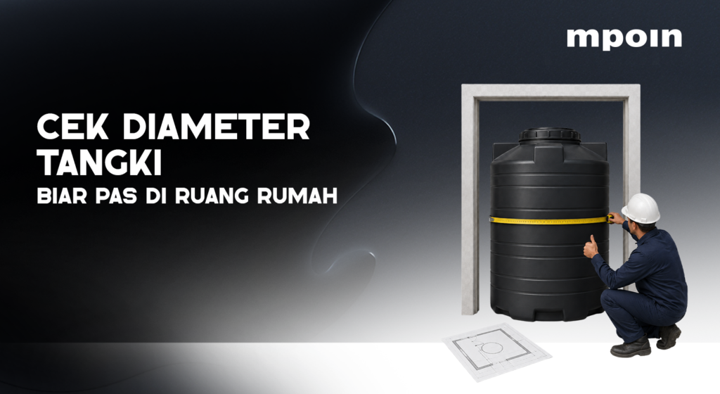 Diameter Tangki Air Perlu Diperhatikan Sebelum Dipasang?