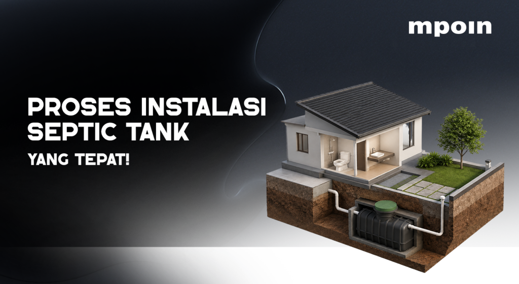 Posisi Instalasi Septic Tank Perlu Direncanakan Sejak Awal! Posisi Instalasi Septic Tank Perlu Direncanakan Sejak Awal!